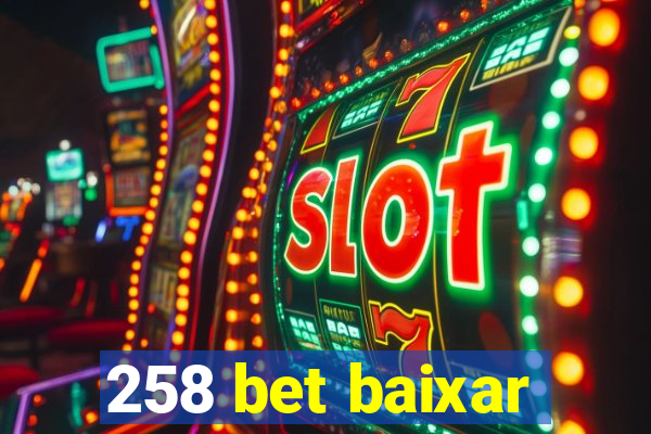 258 bet baixar