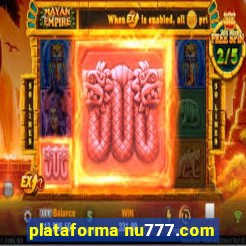plataforma nu777.com