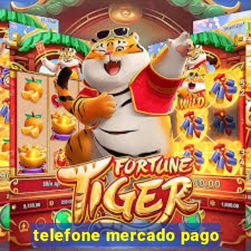 telefone mercado pago