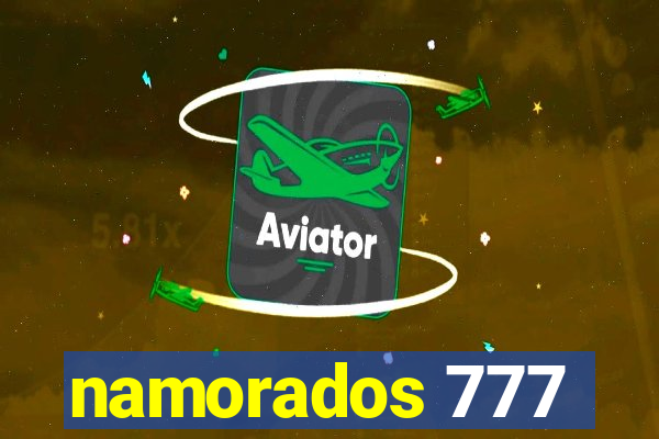 namorados 777
