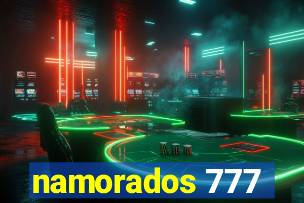 namorados 777