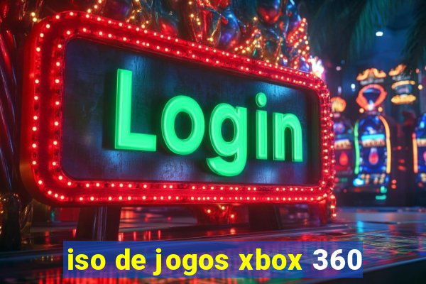 iso de jogos xbox 360