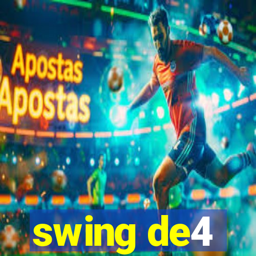swing de4
