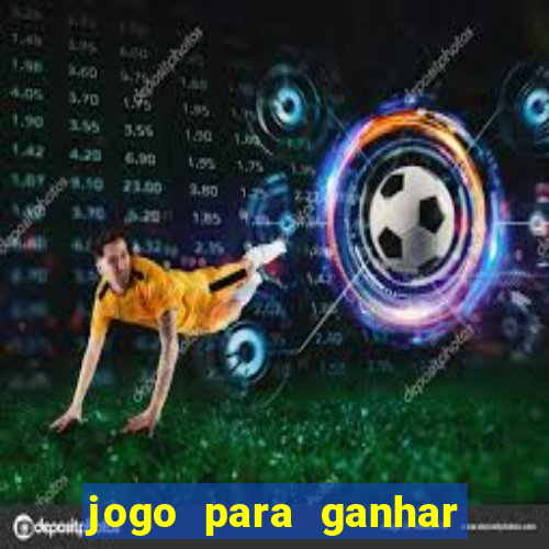 jogo para ganhar dinheiro sem depositar nada