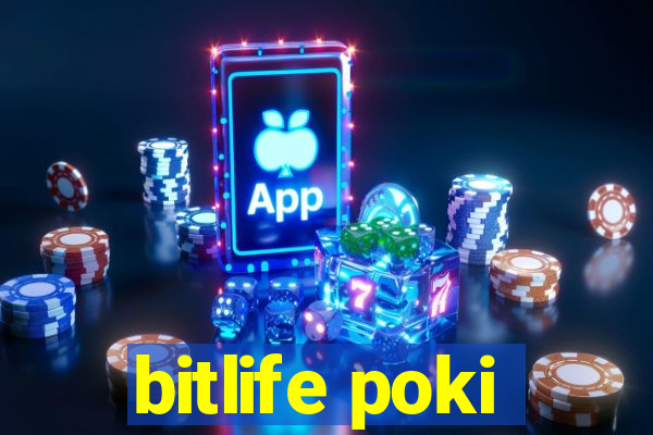 bitlife poki