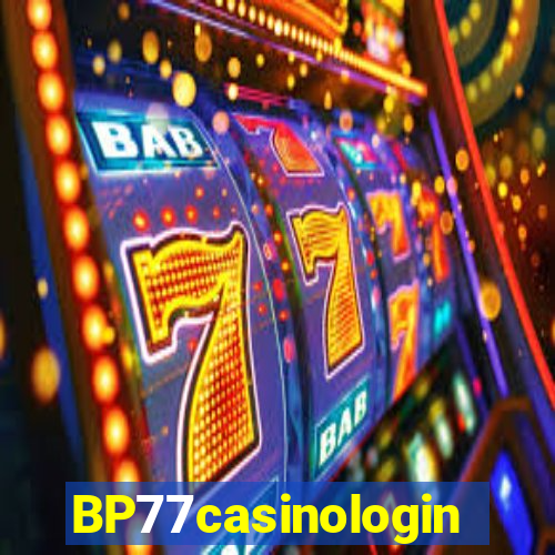 BP77casinologin