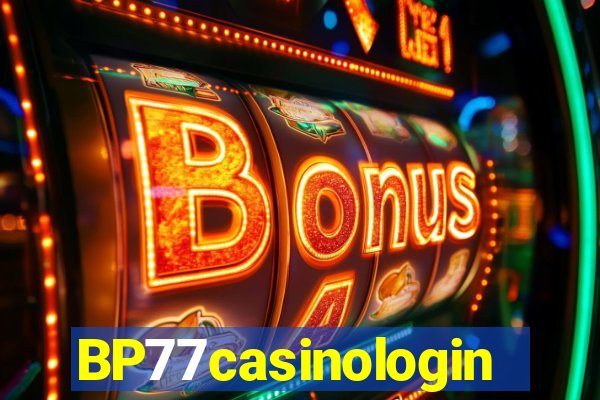 BP77casinologin