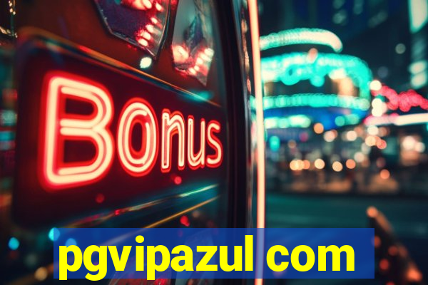 pgvipazul com