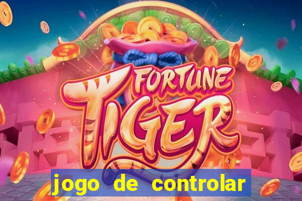 jogo de controlar as pessoas