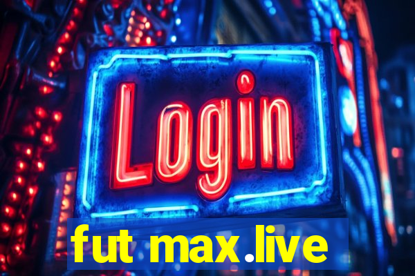 fut max.live