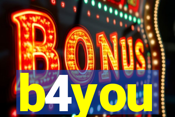b4you