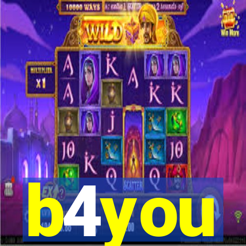 b4you