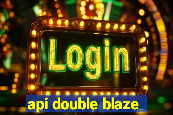 api double blaze