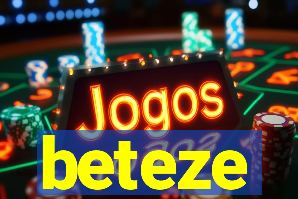 beteze