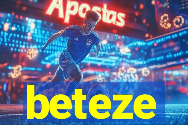 beteze