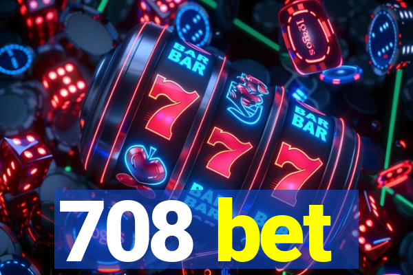 708 bet