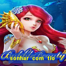 sonhar com tio jogo do bicho