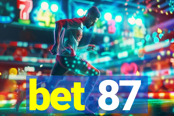 bet 87