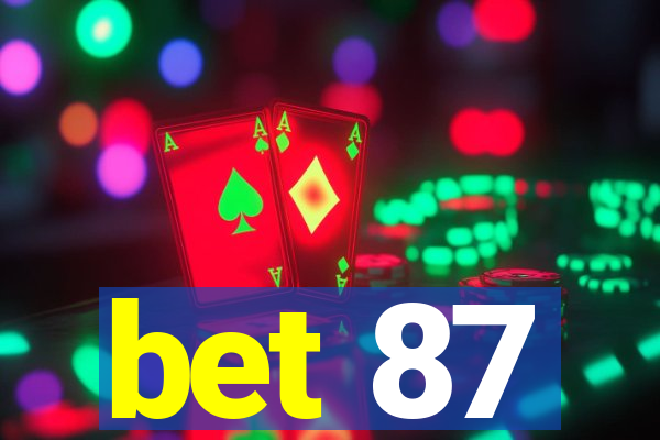 bet 87