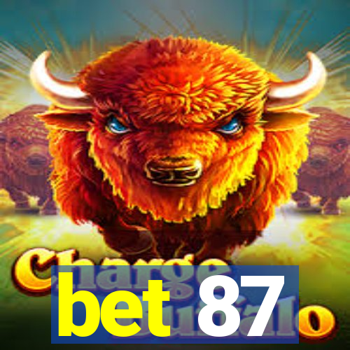 bet 87