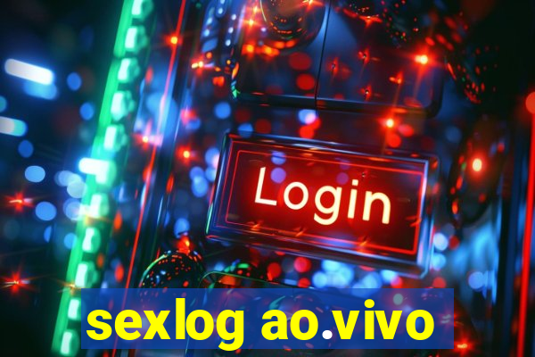 sexlog ao.vivo