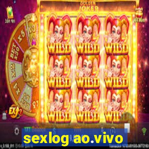 sexlog ao.vivo