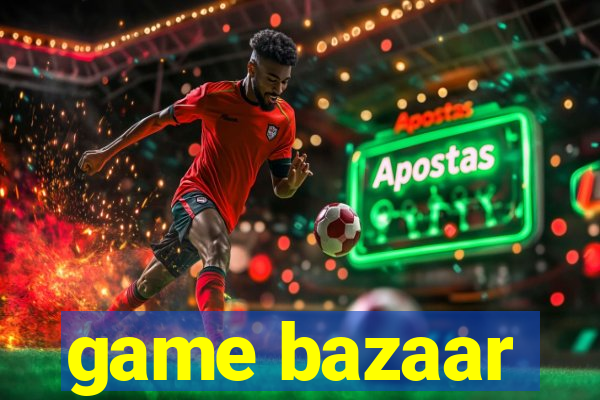 game bazaar