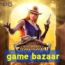 game bazaar