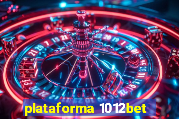 plataforma 1012bet