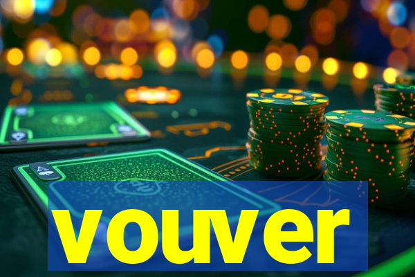 vouver