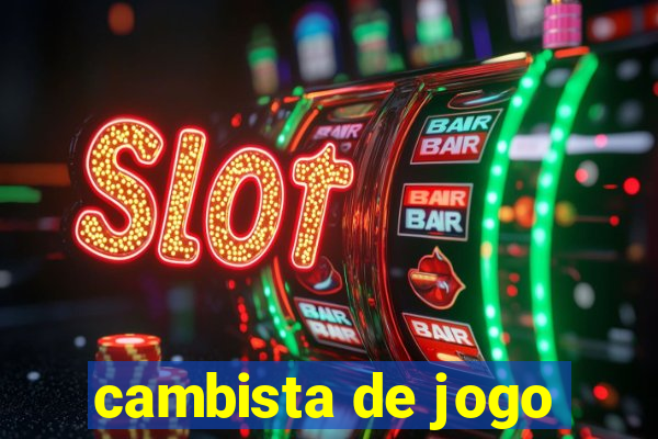 cambista de jogo