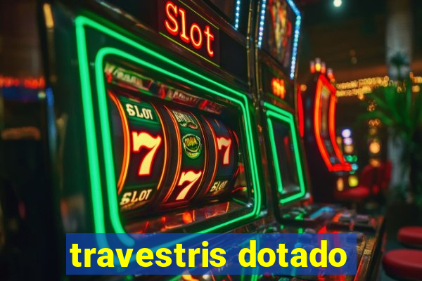 travestris dotado