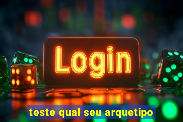 teste qual seu arquetipo