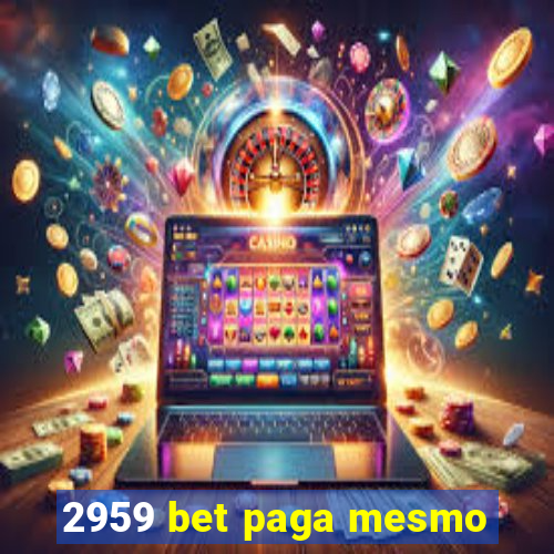 2959 bet paga mesmo