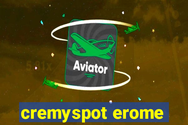 cremyspot erome