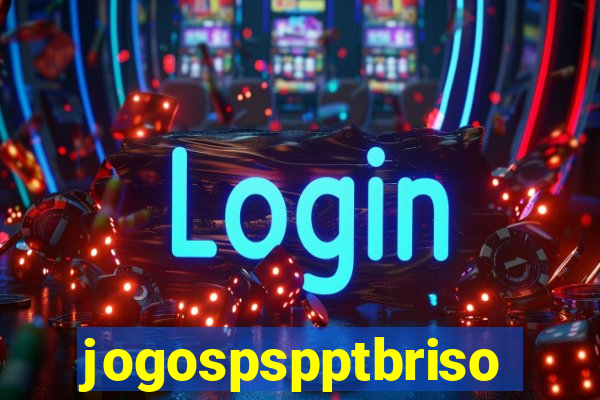 jogospspptbriso