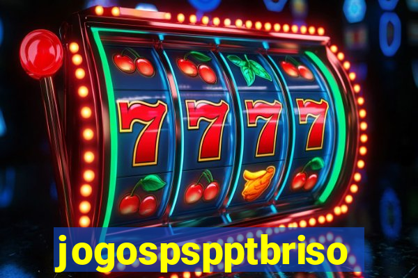 jogospspptbriso
