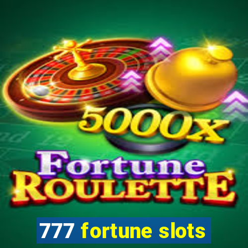 777 fortune slots