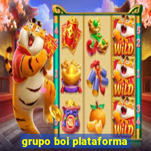 grupo boi plataforma