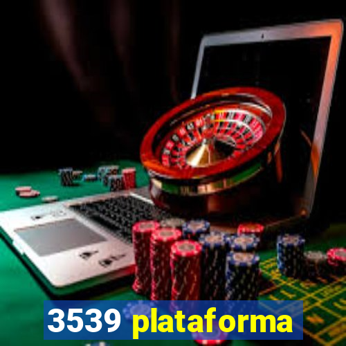 3539 plataforma