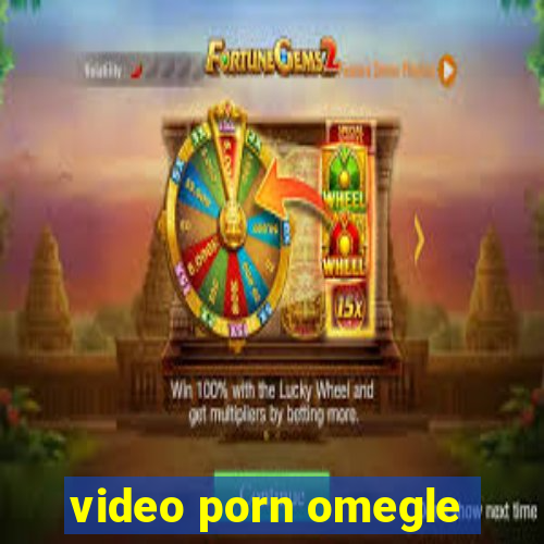 video porn omegle