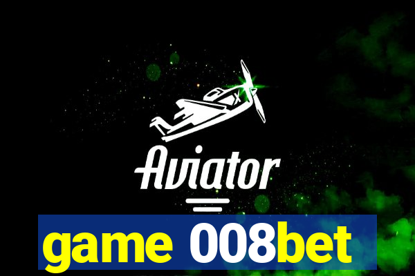 game 008bet