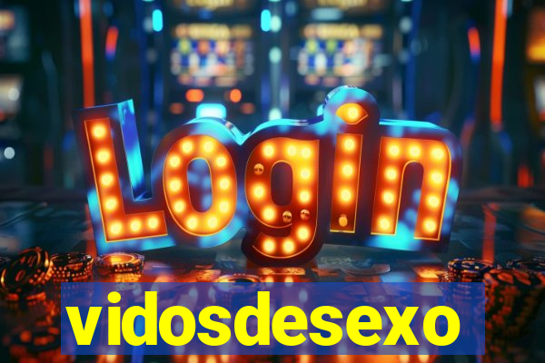 vidosdesexo