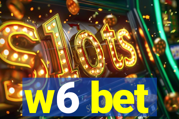 w6 bet
