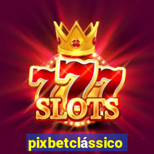 pixbetclássico