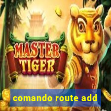 comando route add