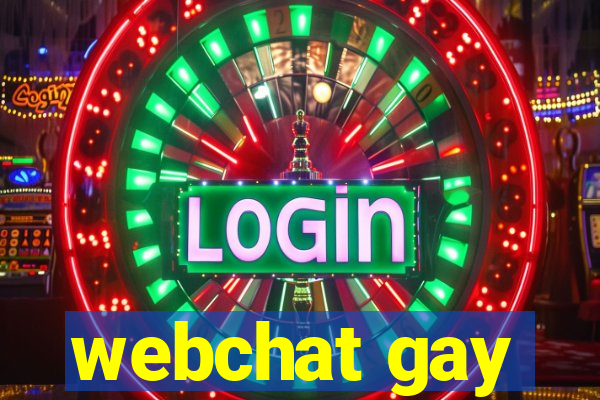 webchat gay