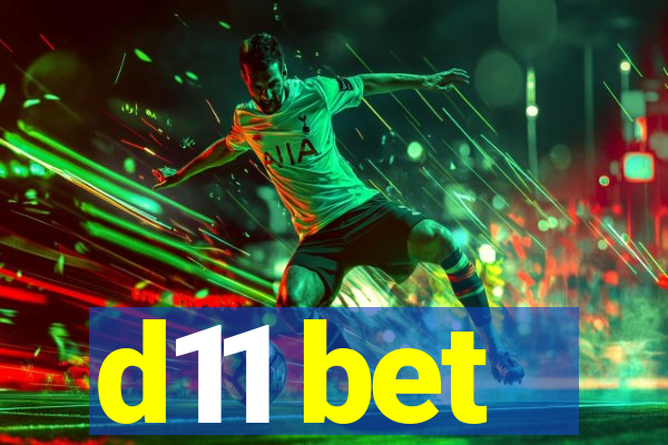 d11 bet
