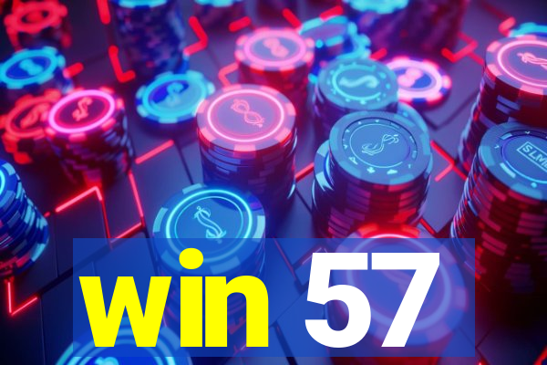win 57