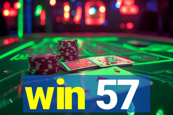 win 57
